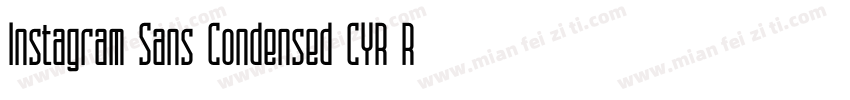 Instagram Sans Condensed CYR Regul字体转换
